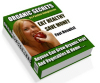 Natural Home Cures Ebook - Organic Secrets Eat Healthy Save Money